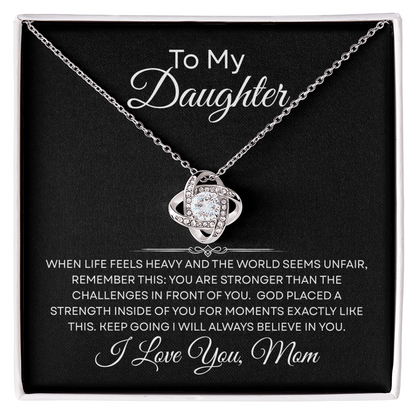 To My Daughter — God Placed a Strength in You — Necklace from Mom